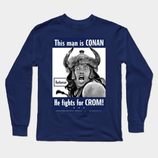 Conan the Barbarian for Crom Long Sleeve T-Shirt